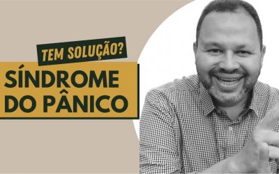 VOCÊ SOFRE COM SÍNDROME DO PÂNICO?